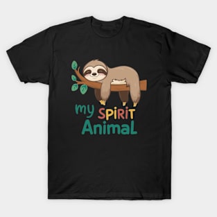 SLOTH IS MY SPIRIT ANIMAL T-Shirt